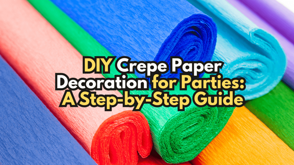 crepe paper decoration